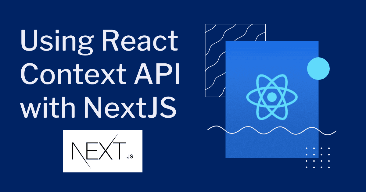 Using React Context API with NextJS